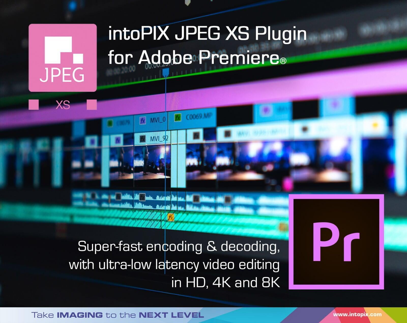 Adopt the intoPIX JPEG XS Plugin for Adobe Premiere® and ease your live ...