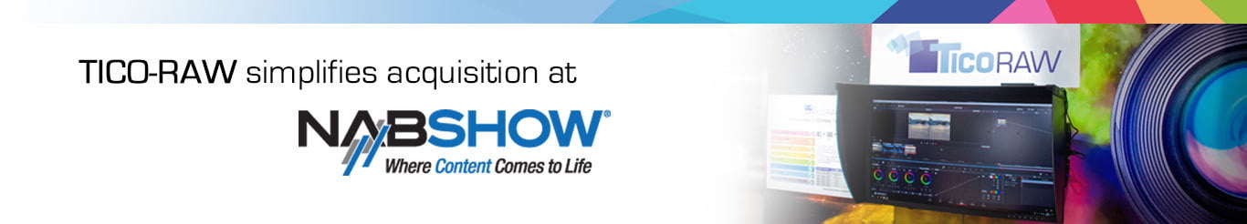 intoPIX TicoRAW technology to simplify and improve image signal processing of next-gen 4K & 8K cameras at NAB Show 2019